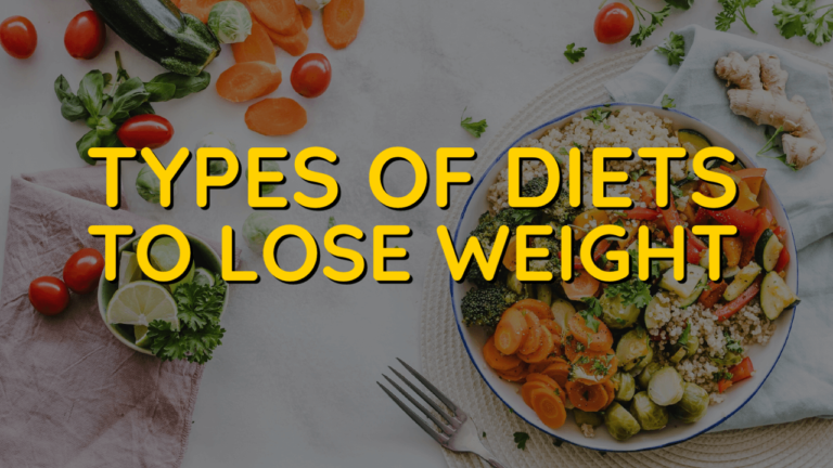 types of diet to lose weight